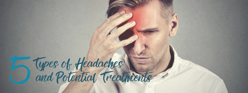 5 types of headaches and potential treatments