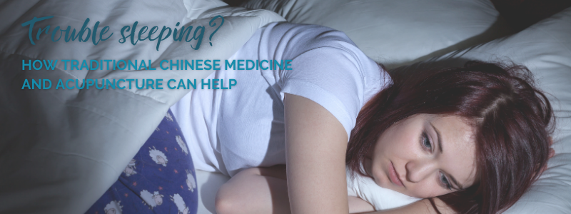 Trouble sleeping? How Traditional Chinese Medicine and acupuncture can help